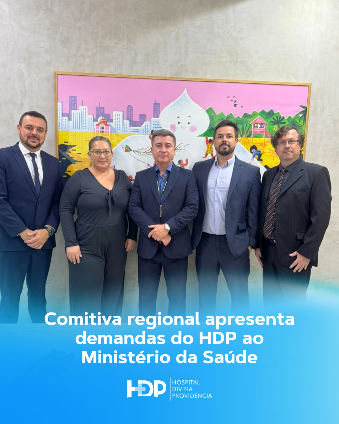 Comitiva regional apresenta demandas do HDP ao Ministério da Saúde